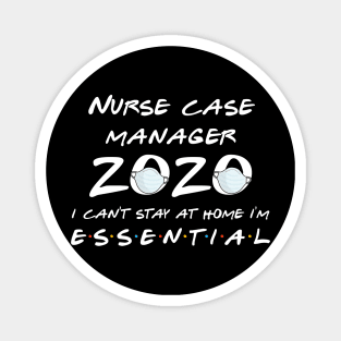 Nurse Case Manager 2020 Quarantine Gift Magnet